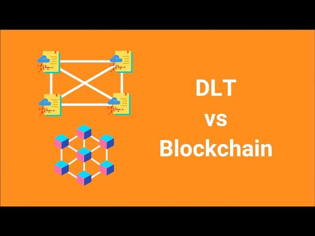 DLT vs Blockchain. Super simple 3 minute video!