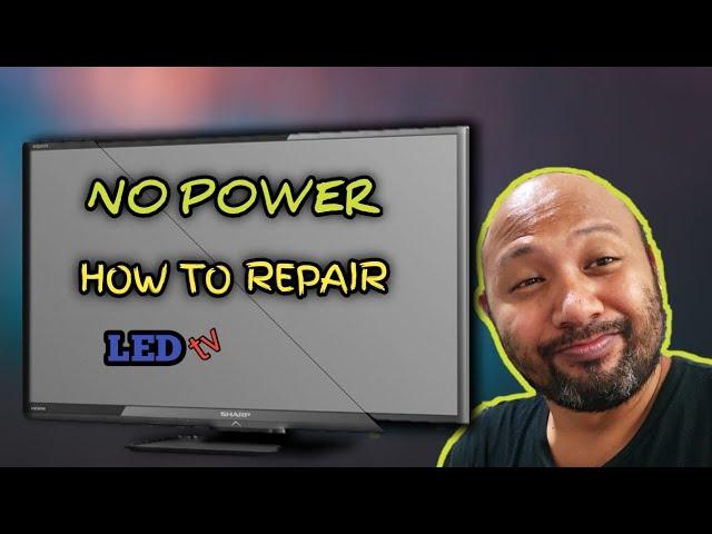 HOW TO REPAIR LED TV (SHARP) TAGALOG | NO POWER PAANO AYUSIN | KUAriel tv July 6, 2020