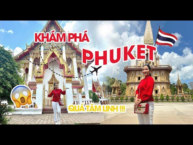 NGÀY ĐẦU TIÊN ở PHUKET với những CÂU CHUYỆN TÂM LINH !!!