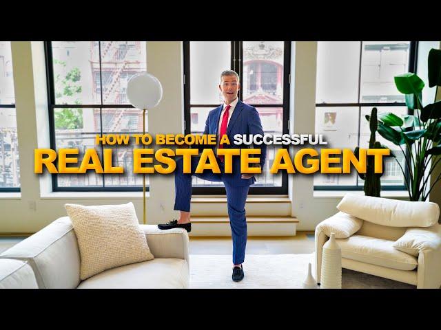 How to be a SUCCESSFUL Real Estate Agent in 7 Steps | Ryan Serhant