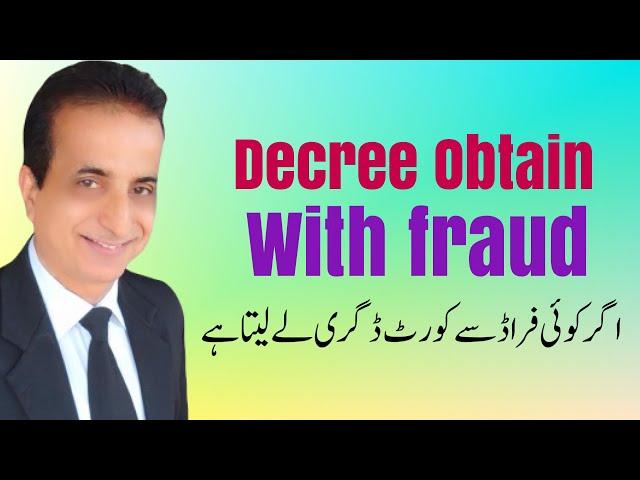 Decree Obtained with Fraud I Iqbal International Law Services®