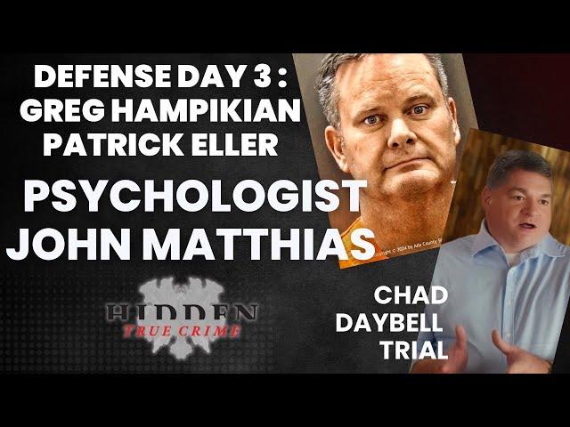 PSYCHOLOGIST DR JOHN MATTHIAS on CHAD DAYBELL TRIAL