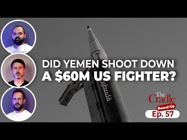 Did Yemen shoot down a $60M US fighter jet? | Ep. 57