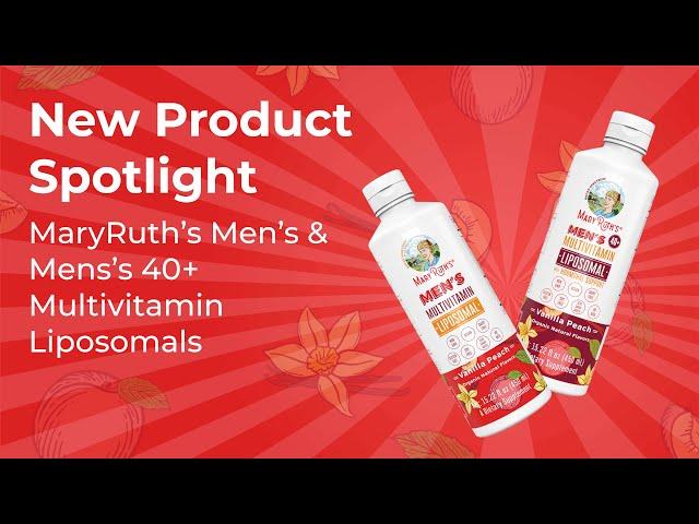 New Product Spotlight: MaryRuth's Men's & Men's 40+ Multivitamin Liposomals