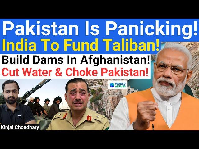 Taliban Joins India -To Cut Pakistan Water! India To Fund & Build Shahtoot Dam, Kunar, Kabul! Kinjal