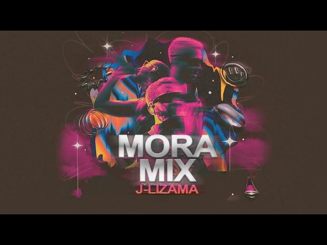 MORA MIX - DJ J-LIZAMA / MIRADAS, CALENTON, UNA VEZ, MEMORIAS, 512, LA INOCENTE, POLARIS,  Y MÁS