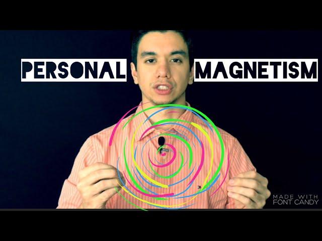 Personal Magnetism, the secret (*Caution* Once you know no turning back)