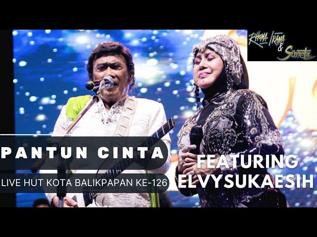 RHOMA IRAMA & SONETA GROUP FEAT. ELVY SUKAESIH - PANTUN CINTA (LIVE HUT KOTA BALIKPAPAN)