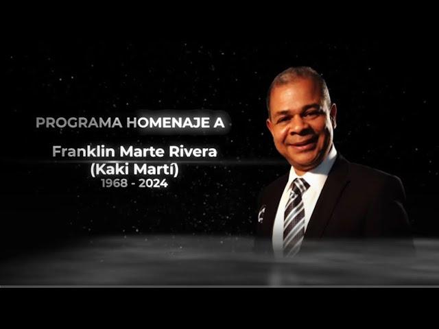 HOMENAJE POSTUMO FRANKLIN MARTI ( KAKI ) NUESTRO PRODUCTOR ESTRELLA.