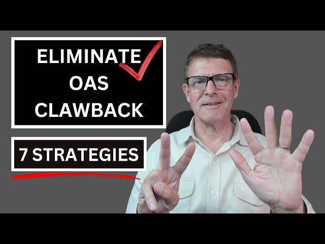 Say Goodbye to OAS Clawback: 7 Proven Winning Strategies