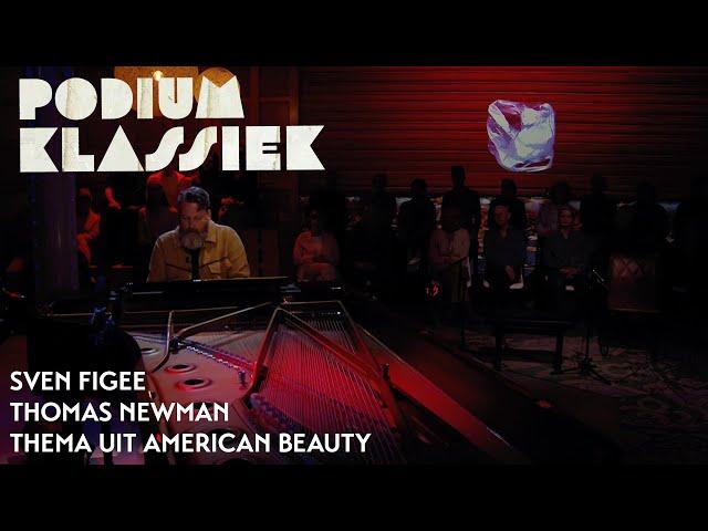 Sven Figee - Thomas Newman - Thema uit American Beauty | Podium Klassiek