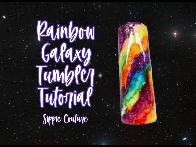 Rainbow Galaxy Tumbler Tutorial