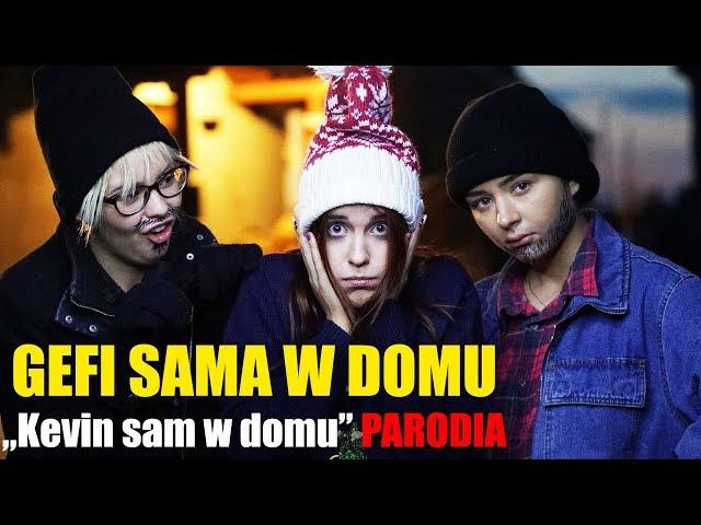 GEFI SAMA W DOMU „Kevin sam w domu” parodia | My3