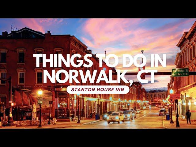 Things To Do In Norwalk, CT: Top 15 Most Unique Spots