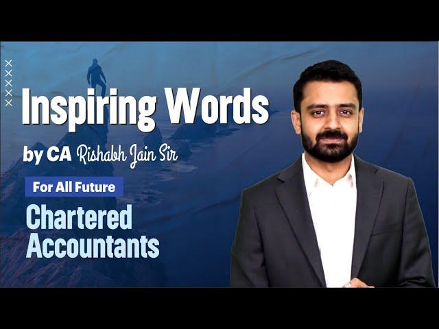 Inspiring words by CA Rishabh Jain sir for all future “Chartered Accountants”. #motivation