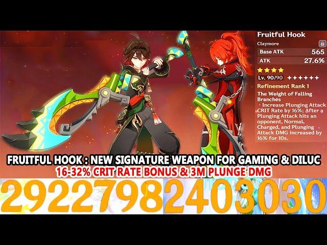 Fruitful Hook : New Signature Weapon for Gaming & Diluc : 16-32% Crit Rate Bonus & 3M Plunge DMG