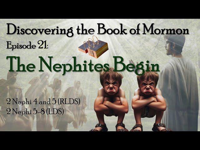 Discovering the Book of Mormon Ep 21: The Nephites Begin