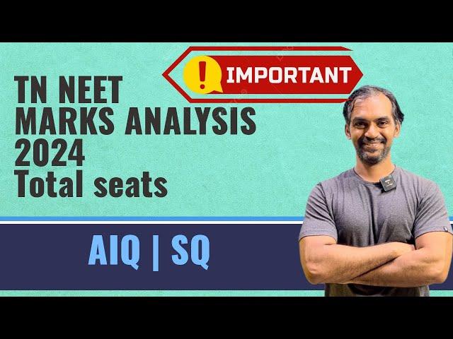 Tamilnadu NEET Marks Analysis 2024 | Seat Matrix