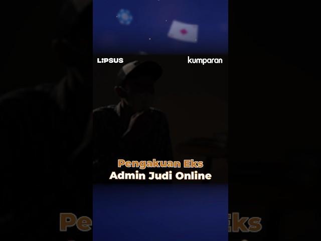 Pengakuan Eks Admin Judi Online #lipsus  #judionline #news