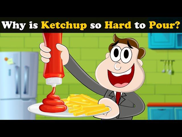 Why is Ketchup so Hard to Pour? + more videos | #aumsum #kids #science #education #whatif