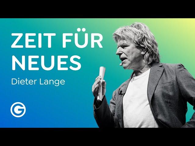 Sich trauen: JETZT ist die Zeit, um mutig zu sein & Neues auszuprobieren // Dieter Lange