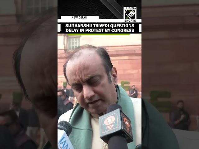 “Posted 12-second video after 12 hours….” Sudhanshu Trivedi on Congress protest outside parliament