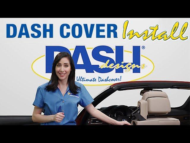 Dash Designs® Dash Cover Installation