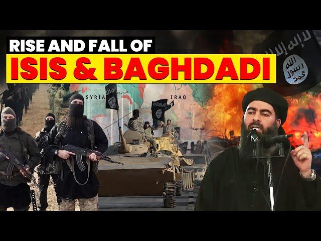 Rise and Fall of Abu Bakr al-Baghdadi & ISIS