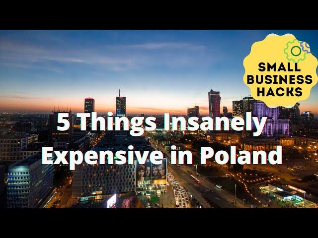 5 Things Insanely Expensive in Poland