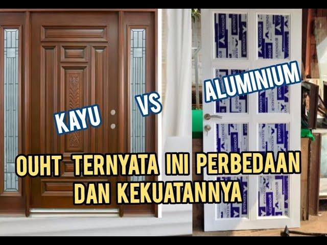 PERBANDINGAN KUSEN KAYU DAN ALUMINIUM  (Comparison of wooden frames and aluminum frames)