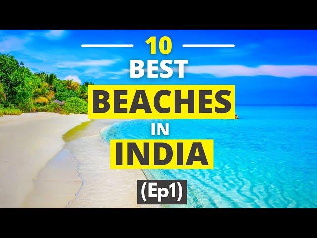 Top 10 Indian Beaches | Most visited Beaches in India | Best Indian Beaches | Beaches of India