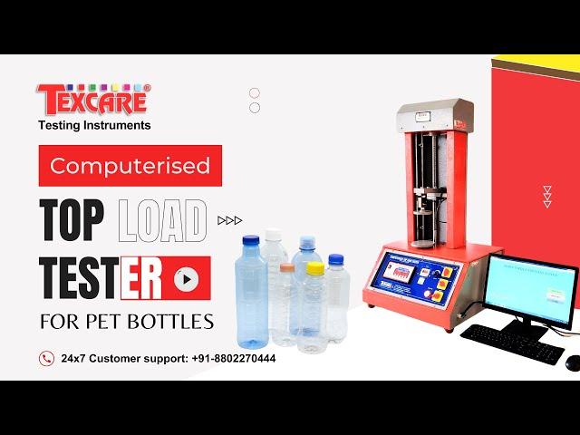 Computerized Top Load Tester for Pet Bottles | Texcare Instruments