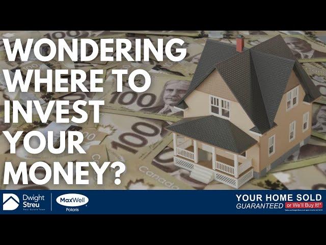 My Top 6 Reasons for Investing in Real Estate|  Dwight Streu, Edmonton REALTOR®