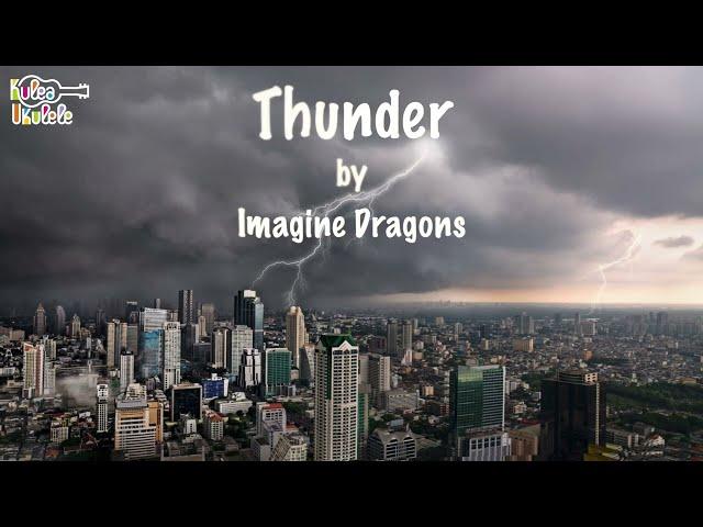 Thunder (with Lyrics) - Ukulele play along (C Am F)