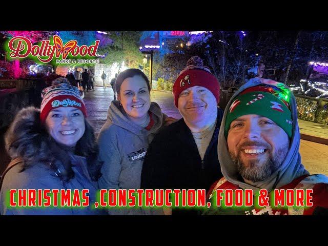 Christmas with friends at Dollywood | construction updates | food review and more