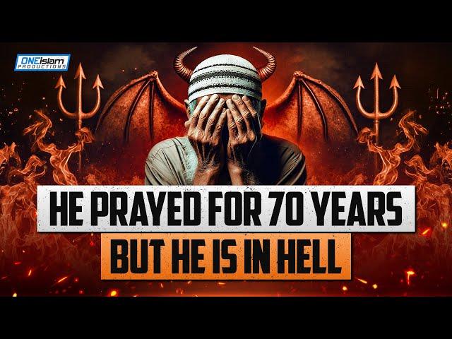 HE PRAYED FOR 70 YEARS, BUT HE IS IN HELL