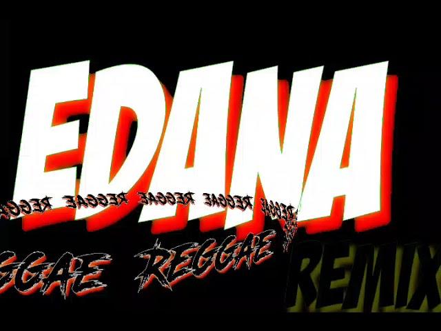 Edana Reggae remix