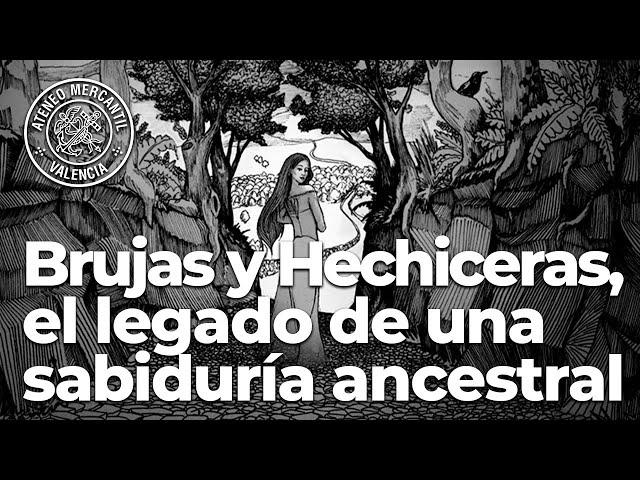 Brujas y Hechiceras, el legado de una sabiduría ancestral | Raúl Ferrero