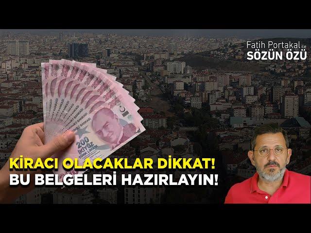 KİRACI OLACAKLAR DİKKAT! BU BELGELERİNİZİ HAZIRLAYIN!