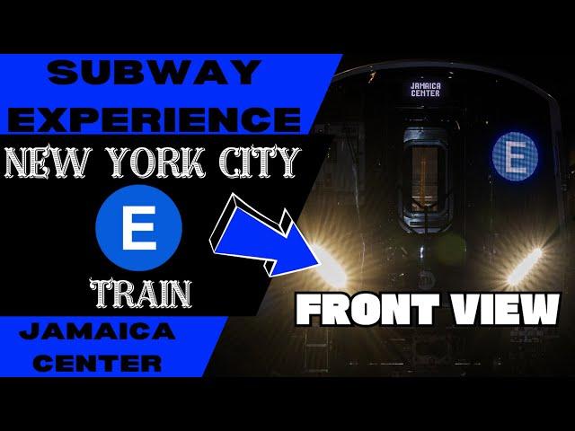 New York City Subway E Express Train (to Jamaica) Front View