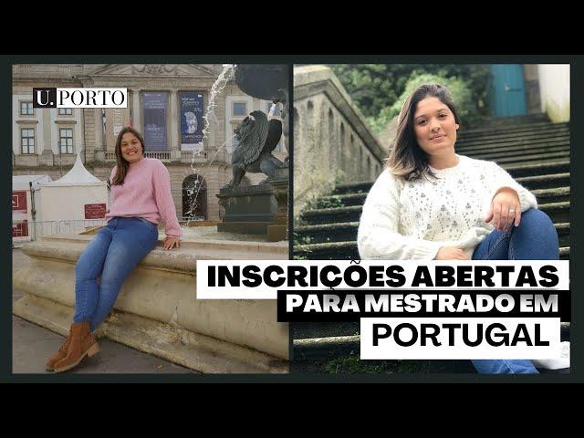 Estão abertas as candidaturas para MESTRADO em Portugal | UPorto