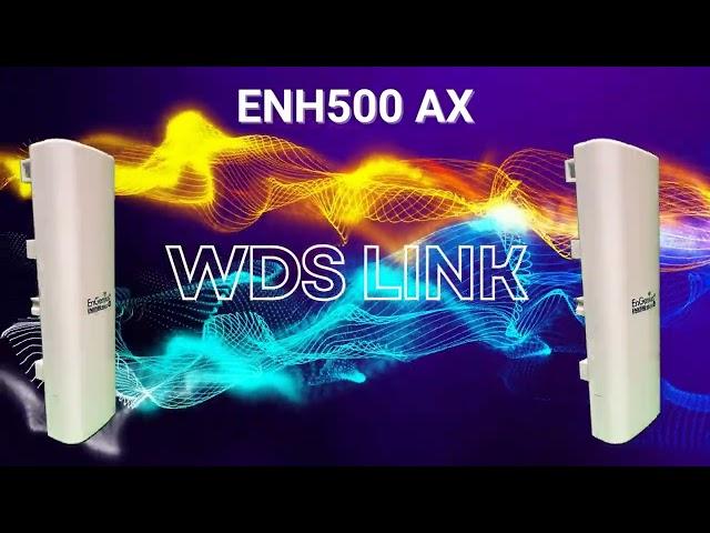 ENH500 AX WDS Link Introduction