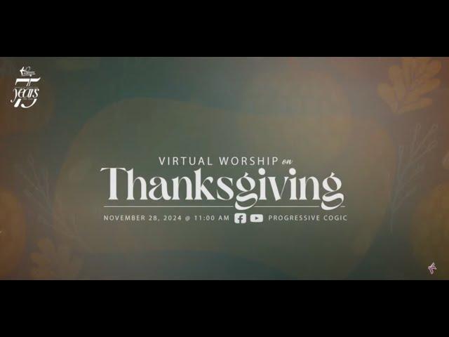 2024 Thanksgiving Day Celebration: Progressive Church of God in Christ Livestream