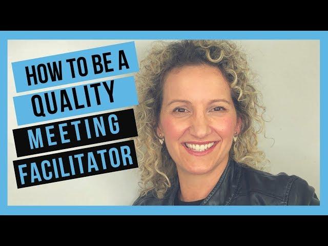 Meeting Facilitation Tips -  How to Facilitate Your First Meeting