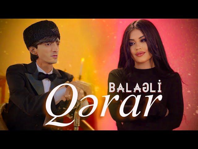 Balaeli - Qerar 2024 (Yeni Klip)