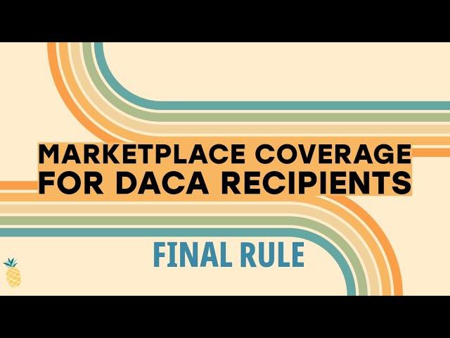 Health Coverage for DACA Recipients