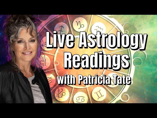 (Live) Astrology Readings with Patricia Tate November 19th, 6pm EST