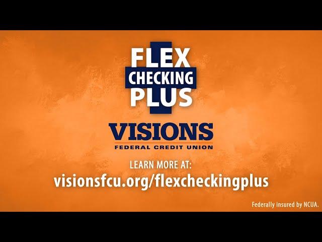 Flex Checking Plus | Visions Federal Credit Union