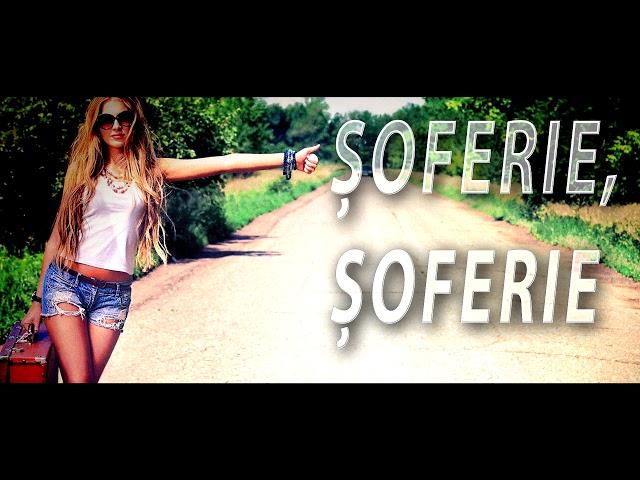 Soferie, soferie - Cel mai nou colaj cu melodii de cursa lunga 2020