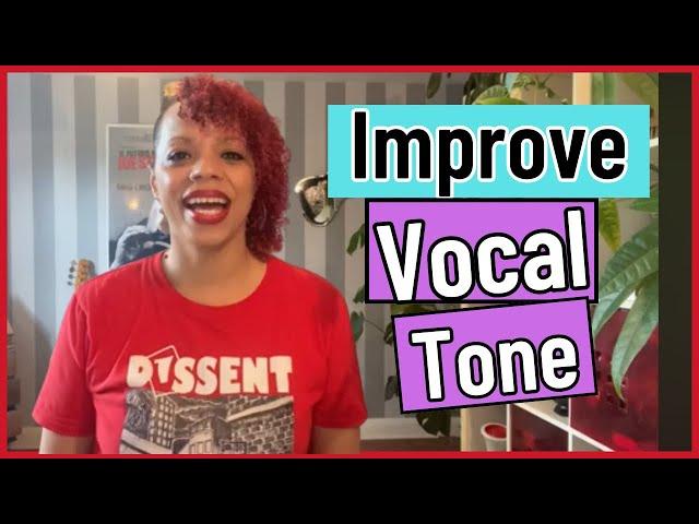 Improve Your Vocal Tone